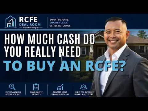 Thumbnail for How Much Cash Do You REALLY Need to Buy an RCFE? | California RCFE Buyer Guide